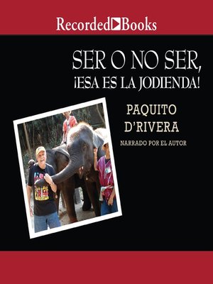 cover image of Ser o no ser, !Esa es la jodienda! (To Be or Not to Be, That's a Bitch!)